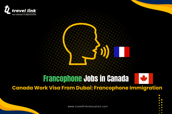 Canada Work Visa From Dubai: Francophone Immigration