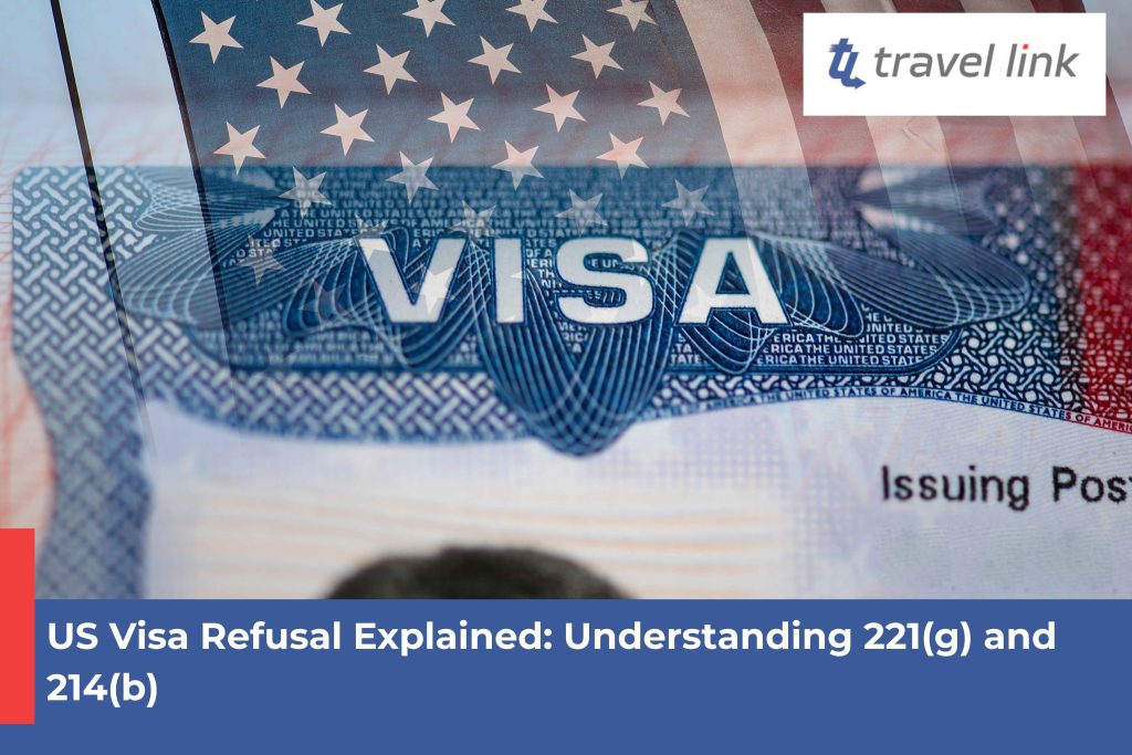US Visa Refusal Explained: Understanding 221(g) and 214(b)
