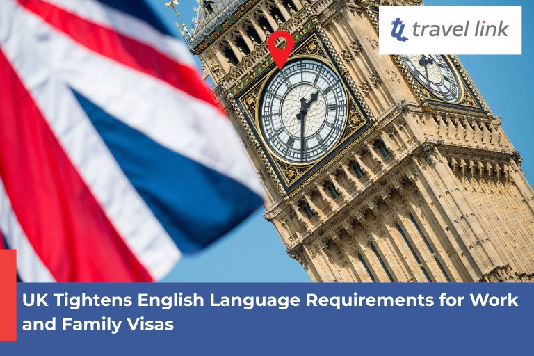 UK Tightens English Language Requirements for Work and Family Visas
