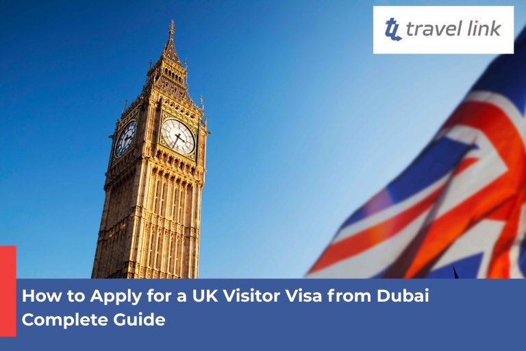 How to Apply for a UK Visitor Visa from Dubai – Complete Guide