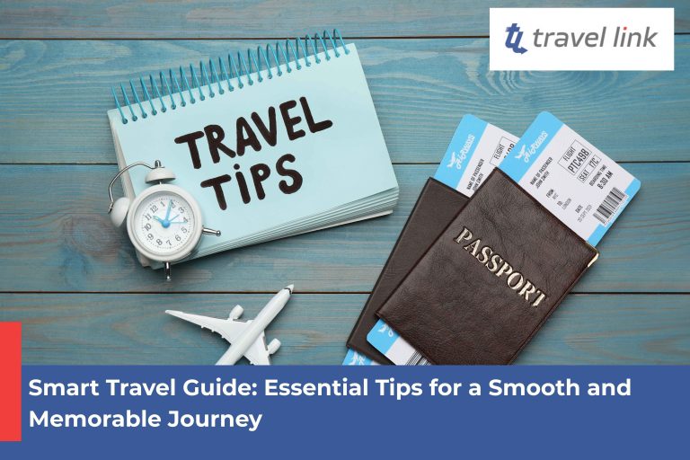 Essential Tips for a Smooth and Memorable Journey