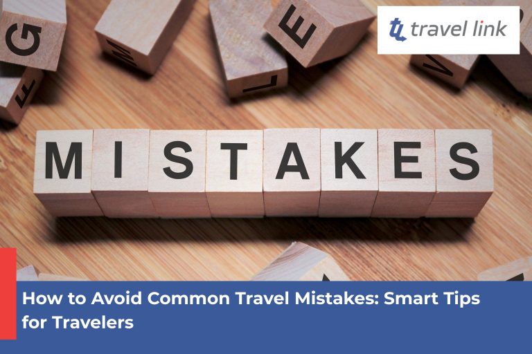 How to Avoid Common Travel Mistakes