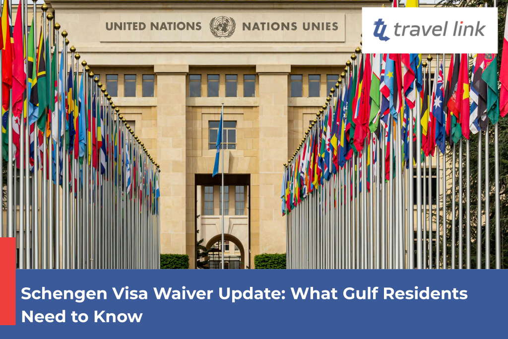 Schengen visa waiver update for Gulf residents, featuring the United Nations building and international flags.
